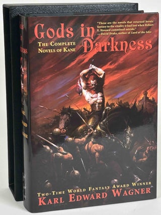Item #32510 GODS IN DARKNESS: THE COMPLETE NOVELS OF KANE. Karl Edward Wagner
