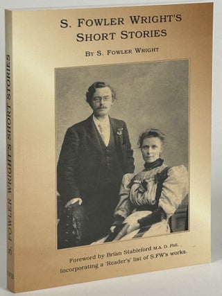 Item #32514 S. FOWLER WRIGHT'S SHORT STORIES. Wright, Fowler