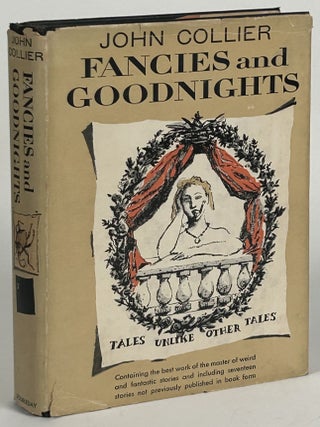 Item #32515 FANCIES AND GOODNIGHTS. John Collier