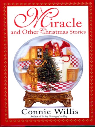 Item #32526 MIRACLE: AND OTHER CHRISTMAS STORIES. Connie Willis