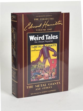 Item #32543 THE METAL GIANTS AND OTHERS: THE COLLECTED EDMOND HAMILTON VOLUME ONE. Edmond Hamilton
