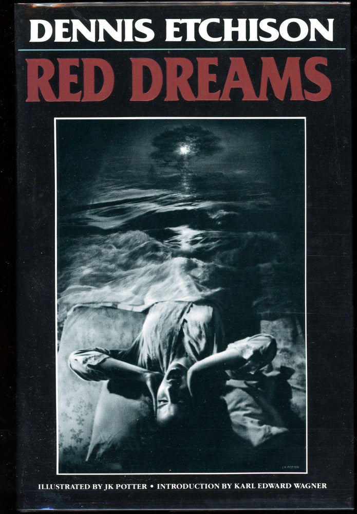 Item #3257 RED DREAMS. Dennis Etchison.