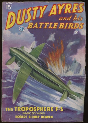 Item #32668 DUSTY AYRES AND HIS BATTLE BIRDS. 1935 DUSTY AYRES AND HIS BATTLE BIRDS. April, No. 1...