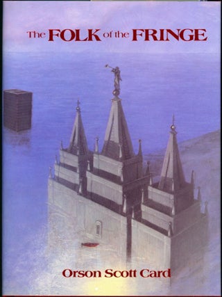 Item #327 THE FOLK OF THE FRINGE. Orson Scott Card