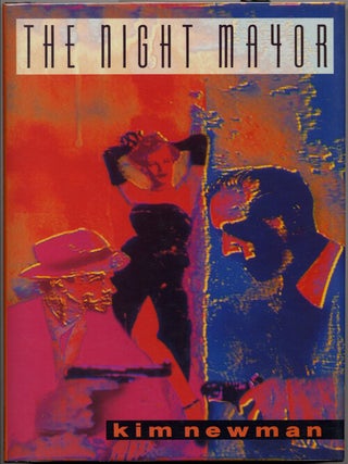 Item #3295 THE NIGHT MAYOR. Kim Newman