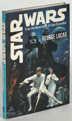 Item #33049 STAR WARS: FROM THE ADVENTURES OF LUKE SKYWALKER. Alan Dean Foster, George Lucas