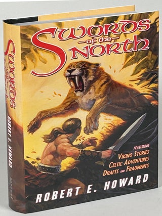 Item #33084 SWORDS OF THE NORTH. Robert E. Howard, Rob Roehm