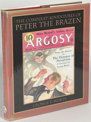 THE COMPLEAT ADVENTURES OF PETER THE BRAZEN, Volumes 1 & 2.