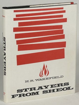 Item #33153 STRAYERS FROM SHEOL. Wakefield
