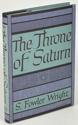 Item #33165 THE THRONE OF SATURN. Wright, Fowler