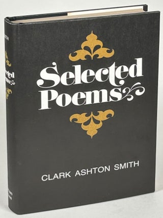 Item #33168 SELECTED POEMS. Clark Ashton Smith