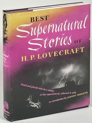 Item #33214 BEST SUPERNATURAL STORIES OF H.P. LOVECRAFT. Edited, with an introduction, by August...