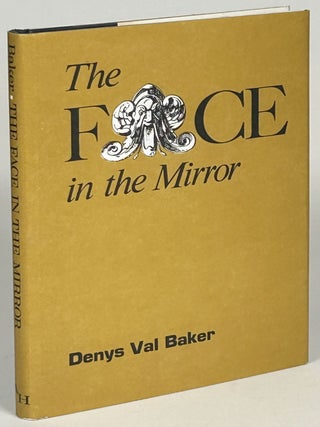 Item #33217 THE FACE IN THE MIRROR. Denys Val Baker