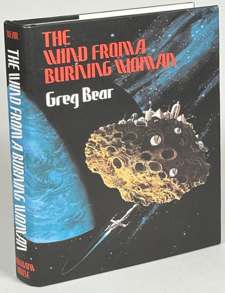 THE WIND FROM A BURNING WOMAN. Greg Bear.