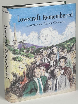 Item #33221 LOVECRAFT REMEMBERED. Howard Phillips Lovecraft, Peter Cannon