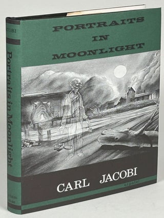 Item #33261 PORTRAITS IN MOONLIGHT. Carl Jacobi