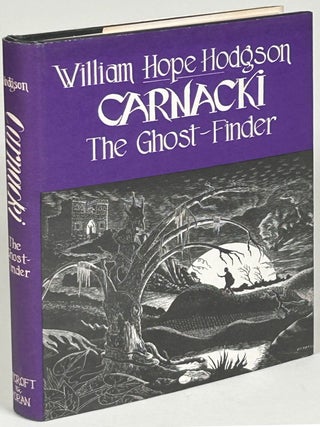 Item #33269 CARNACKI THE GHOST-FINDER. William Hope Hodgson