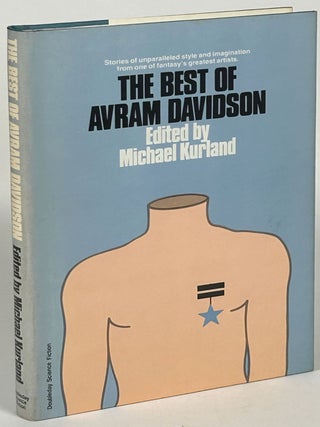 Item #33299 THE BEST OF AVRAM DAVIDSON. Edited by Michael Kurland. Avram Davidson