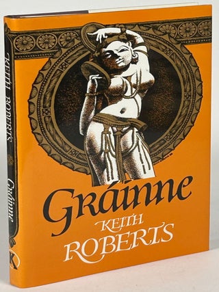 Item #33301 GRÁINNE. Keith Roberts