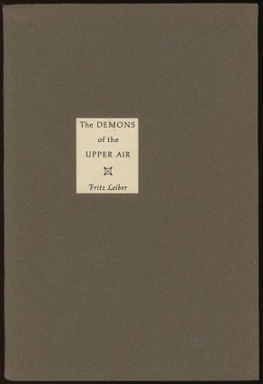 Item #33312 THE DEMONS OF THE UPPER AIR. Fritz Leiber