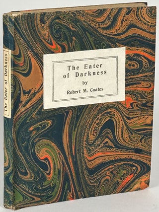 Item #33346 THE EATER OF DARKNESS. Robert Coates