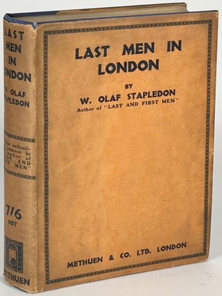 Item #33351 LAST MEN IN LONDON. W. Olaf Stapledon