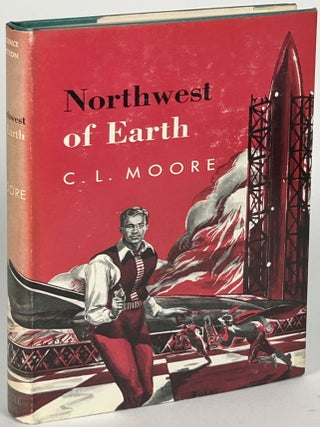 Item #33377 NORTHWEST OF EARTH. Moore, L