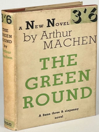 Item #33428 THE GREEN ROUND. Arthur Machen