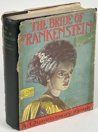Item #33467 THE BRIDE OF FRANKENSTEIN (SEQUEL TO FRANKENSTEIN). Michael Egremont, Michael Harrison