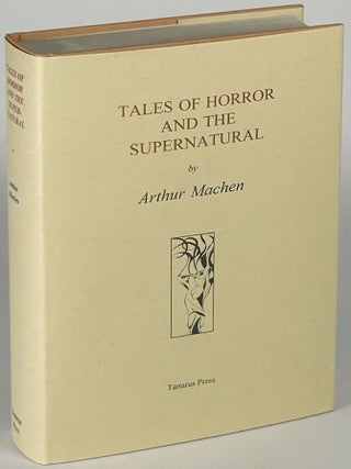 Item #33511 TALES OF HORROR AND THE SUPERNATURAL. Arthur Machen