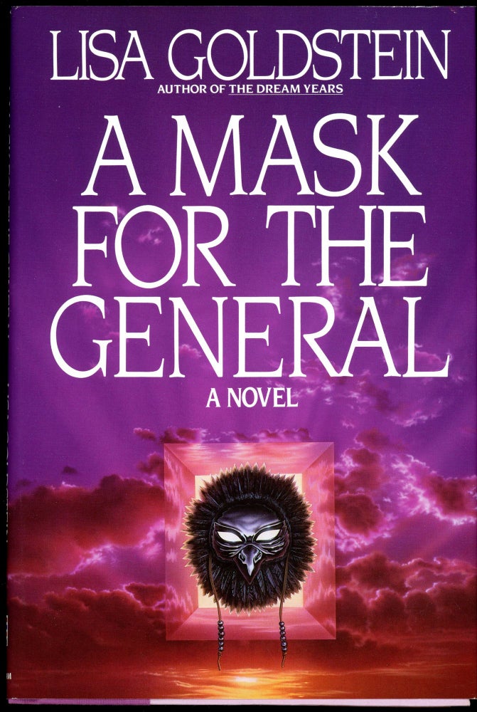 A MASK FOR THE GENERAL. Lisa Goldstein.
