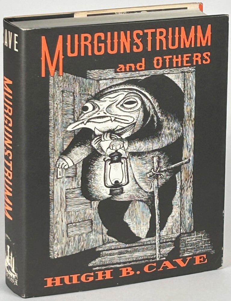 Item #33527 MURGUNSTRUMM AND OTHERS. Hugh B. Cave.