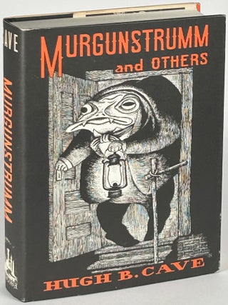 Item #33527 MURGUNSTRUMM AND OTHERS. Hugh B. Cave