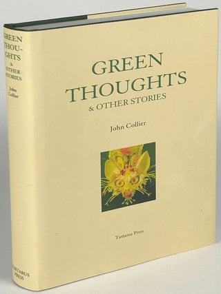 Item #33568 GREEN THOUGHTS & OTHER STORIES. John Collier