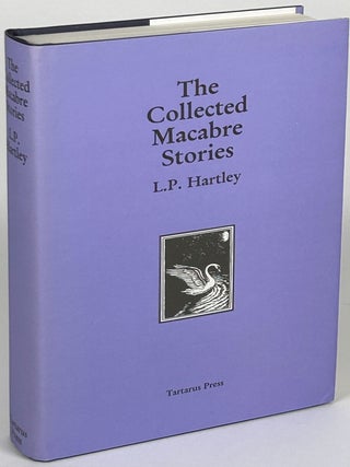 Item #33608 THE COLLECTED MACABRE STORIES. Hartley