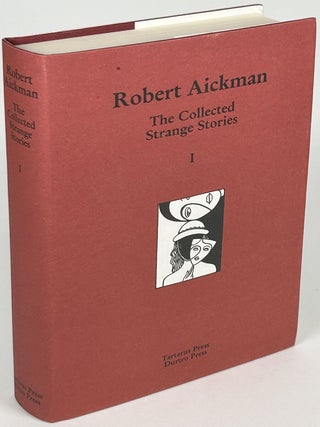 Item #33622 THE COLLECTED STRANGE STORIES. Robert Aickman