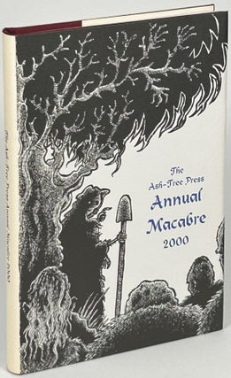 Item #33656 THE ASH-TREE PRESS ANNUAL MACABRE 2000. Jack Adrian