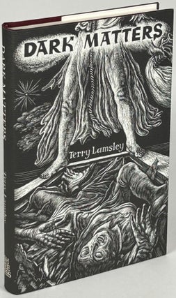 Item #33684 DARK MATTERS. Terry Lamsley