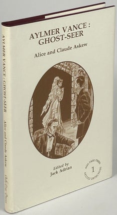 Item #33696 AYLMER VANCE: GHOST SEER. Introduction by Jack Adrian. Alice and Claude Askew