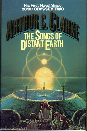 Item #3371 THE SONGS OF DISTANT EARTH. Arthur C. Clarke