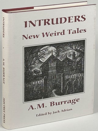 Item #33714 INTRUDERS: NEW WEIRD TALES. Introduction by Jack Adrian. Burrage
