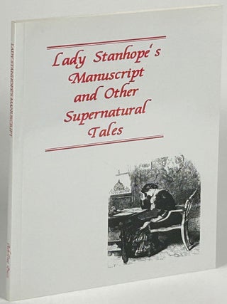 Item #33717 LADY STANHOPE'S MANUSCRIPT AND OTHER SUPERNATURAL TALES. Barbara Roden