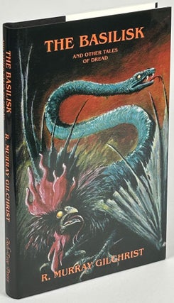 Item #33730 THE BASILISK: AND OTHER TALES OF DREAD. Edited, with an Introduction, by John Pelan...