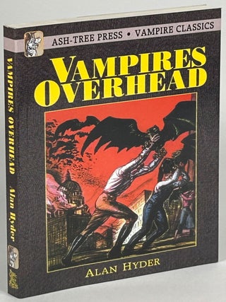 Item #33781 VAMPIRES OVERHEAD... with an introduction by Jack Adrian. Alan Hyder