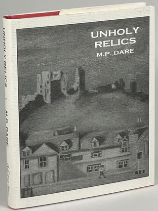Item #33806 UNHOLY RELICS. Introduction by Reg Meuross. Dare