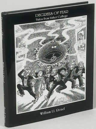 Item #33824 DEGREES OF FEAR: TALES FROM USHER COLLEGE. William I. I. Read