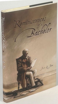 Item #33835 REMINISCENCES OF A BACHELOR. Le Fanu, Sheridan