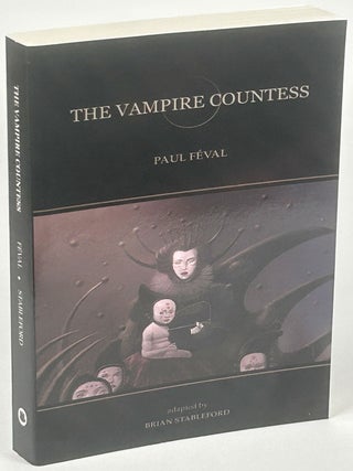 Item #33860 THE VAMPIRE COUNTESS (Le Vampire)....translated, annotated and introduced by Brian...