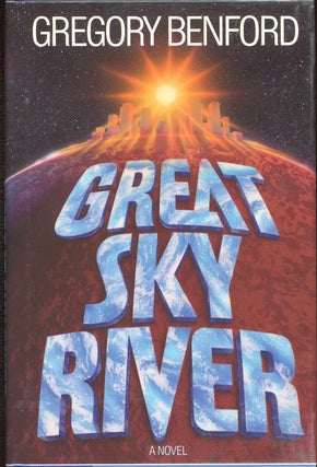 Item #3387 GREAT SKY RIVER. Gregory Benford
