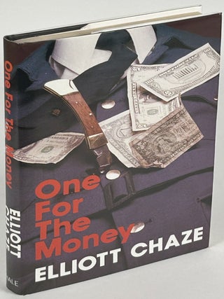 Item #33893 ONE FOR THE MONEY. (a.k.a. BLACK WINGS HAS MY ANGEL). Elliott Chaze